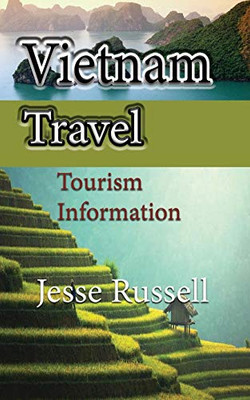 Vietnam Travel: Tourism Information