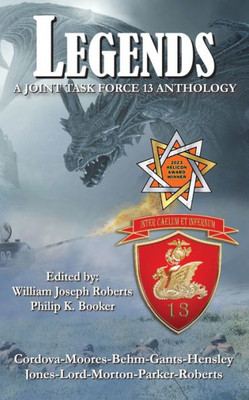 Legends: A Joint Task Force 13 Anthology (Joint Task Force 13 (Jtf 13))