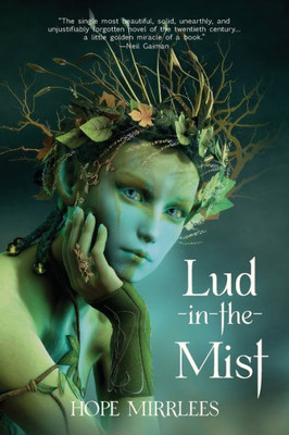 Lud-In-The-Mist (Warbler Classics Annotated Edition)