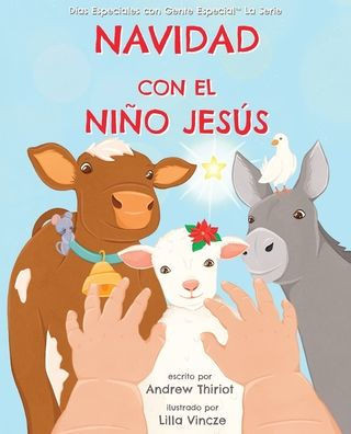 Navidad Con El Niño Jesús (Días Especiales Con Gente Especial? La Serie) (Spanish Edition)