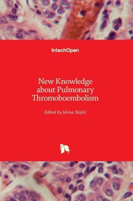 New Knowledge About Pulmonary Thromoboembolism