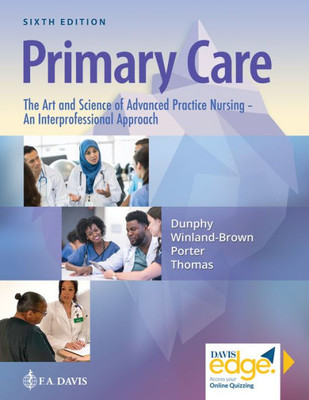 Primary Care The Art And Science Of Advanced Practice Nursing ? An Interprofessional Approach