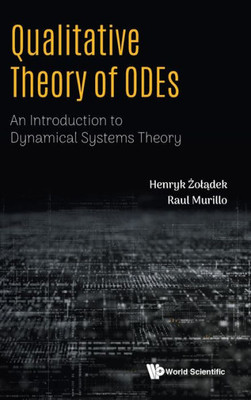 Qualitative Theory Of Odes: An Introduction To Dynamical Systems Theory