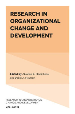 Research In Organizational Change And Development (Research In Organizational Change And Development, 29)