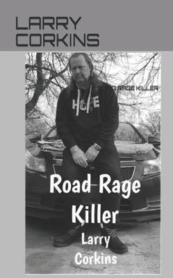 Road Rage Killer