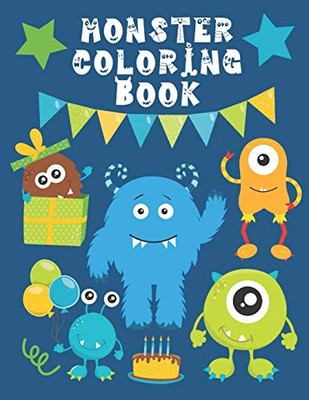 Monster Coloring Book: Funny & Cute Little Monsters Easy Fun Color Pages For Kids (Creative Coloring Books & Pages for Kids)