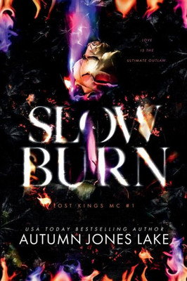 Slow Burn (Lost Kings Mc #1): Alternative Cover