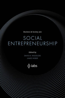Social Entrepreneurship (Business And Society 360)