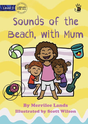 Sounds Of The Beach, With Mum - Our Yarning