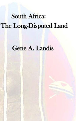 South Africa: The Long Disputed Land