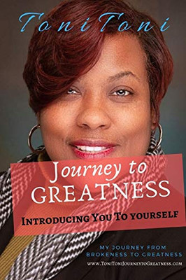 A Journey to GREATNESS: Introducing You to Yourself