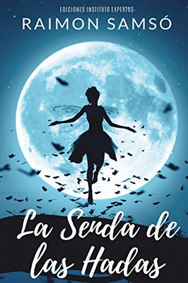 La Senda de las Hadas (Spanish Edition)