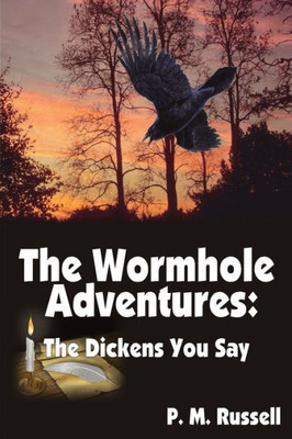 The Wormhole Adventures: The Dickens You Say