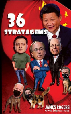 Thirty Six Stratagems: Focus On China Communist Party