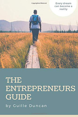 The Entrepreneurs Guide: A guide to overcome obstacles in our projects