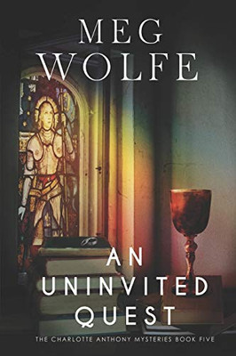 An Uninvited Quest (The Charlotte Anthony Mysteries)