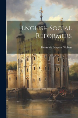 English Social Reformers English Social Reformers