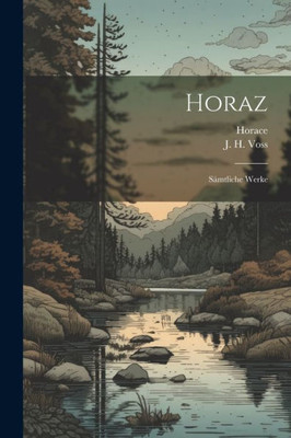 Horaz: Sämtliche Werke