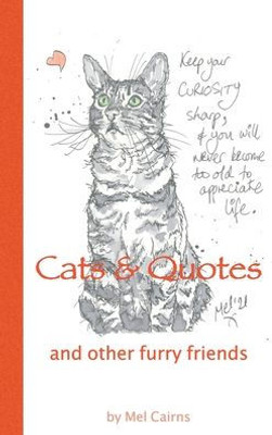 Cats & Quotes & Other Furry Friends