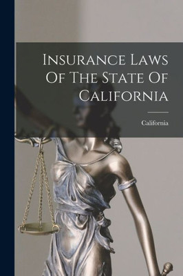 Insurance Laws Of The State Of California