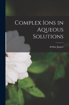 Complex Ions In Aqueous Solutions
