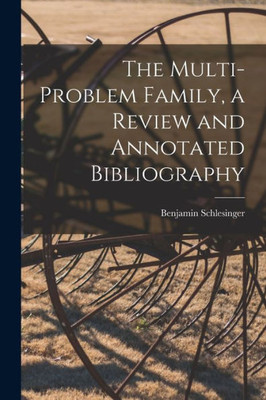 The Multi-Problem Family, A Review And Annotated Bibliography