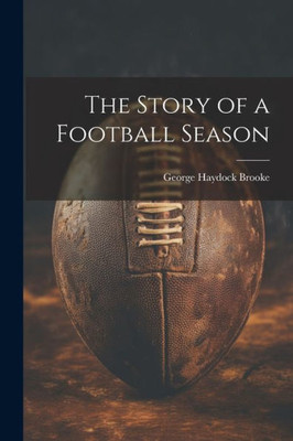 The Story Of A Football Season
