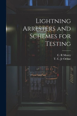 Lightning Arresters And Schemes For Testing