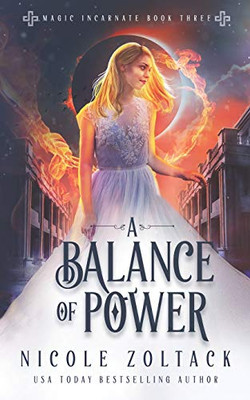 A Balance of Power (Magic Incarnate)