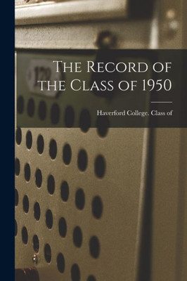 The Record Of The Class Of 1950
