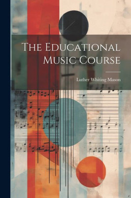 The Educational Music Course