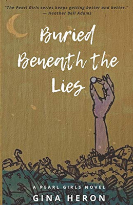 Buried Beneath the Lies: A Pearl Girls Novel