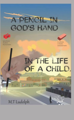 A Pencil In God's Hand In The Life Of A Child