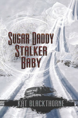 Sugar Daddy Stalker Baby