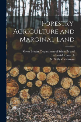Forestry, Agriculture And Marginal Land