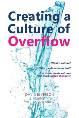 Creating A Culture Of Overflow