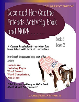 Coco and Her Canine Friends Activity Book and More: Color Print Edition (Coco Activity Fun Books)
