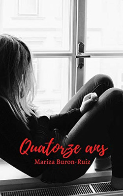 Quatorze ans (French Edition)