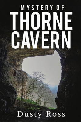 Mystery Of Thorne Cavern