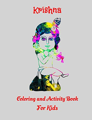 Krishna Coloring And Activity Book For Kids: 29 Cute Krishna Coloring Pages, 8.5 x 11 size, Glossy Cover Finish