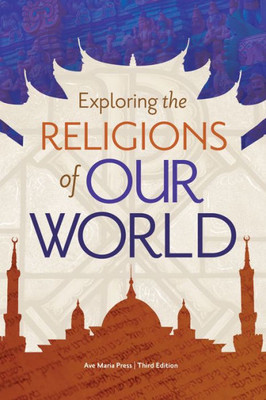 Exploring The Religions Of Our World