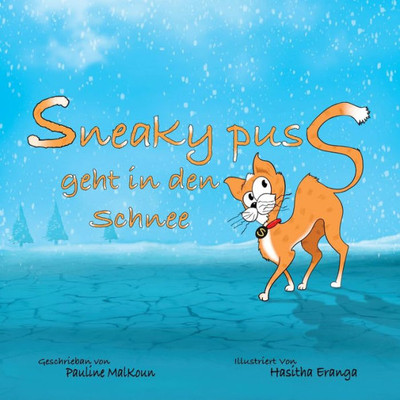 Sneaky Puss Goes To The Snow (German Edition)