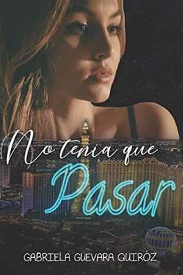 NO TENÍA QUE PASAR (Spanish Edition)
