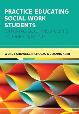 Practice Educating Social Work Students: Supporting Qualifying Students On Their Placements