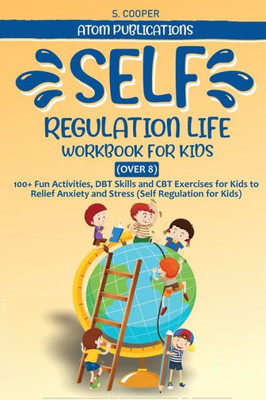 Self-Regulation Life Workbook For Kids