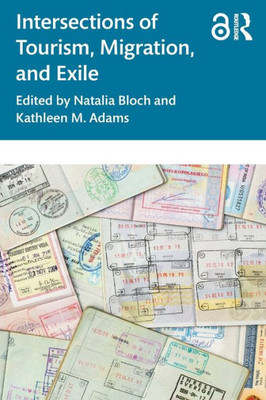 Intersections Of Tourism, Migration, And Exile