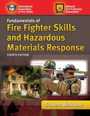 Fundamentals Of Fire Fighter Skills And Hazardous Materials Response Student Workbook