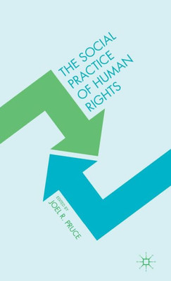 The Social Practice Of Human Rights