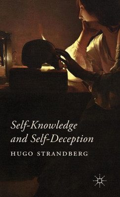 Self-Knowledge And Self-Deception