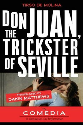 Don Juan, The Trickster Of Seville